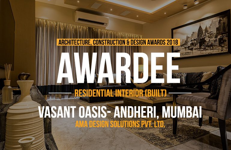 Vasant Oasis- Andheri, Mumbai | AMA Design Solutions Pvt. Ltd.