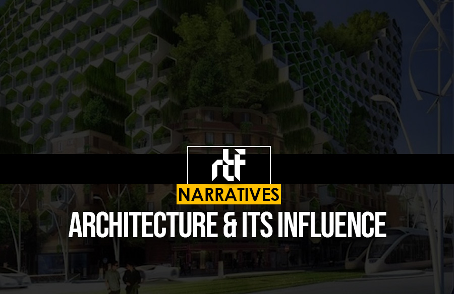 Architecture and Its Influence